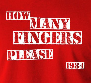 1984 Inspired T Shirt - How Many Fingers Please - George Orwell Online