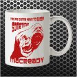 You re Gonna Have To Sleep Sometime MacReady - The Thing Inspired Mug Hot on Sale